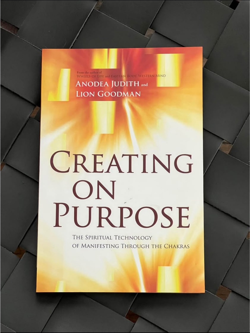Creating on Purpose by Anodea Judith & Lion Goodman - Yellow Orange Cover
